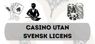 Casino Utan Svensk Licens En Komplett Guide för Spelare