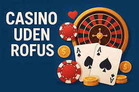 Udenlandske Casino Uden ROFUS En Guide til Sikker Gambling Udenlandske Casino Uden ROFUS En Guide til Sikker Gambling