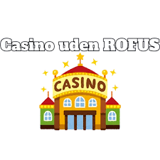 Casino Online uden ROFUS – Spil uden Begrænsninger